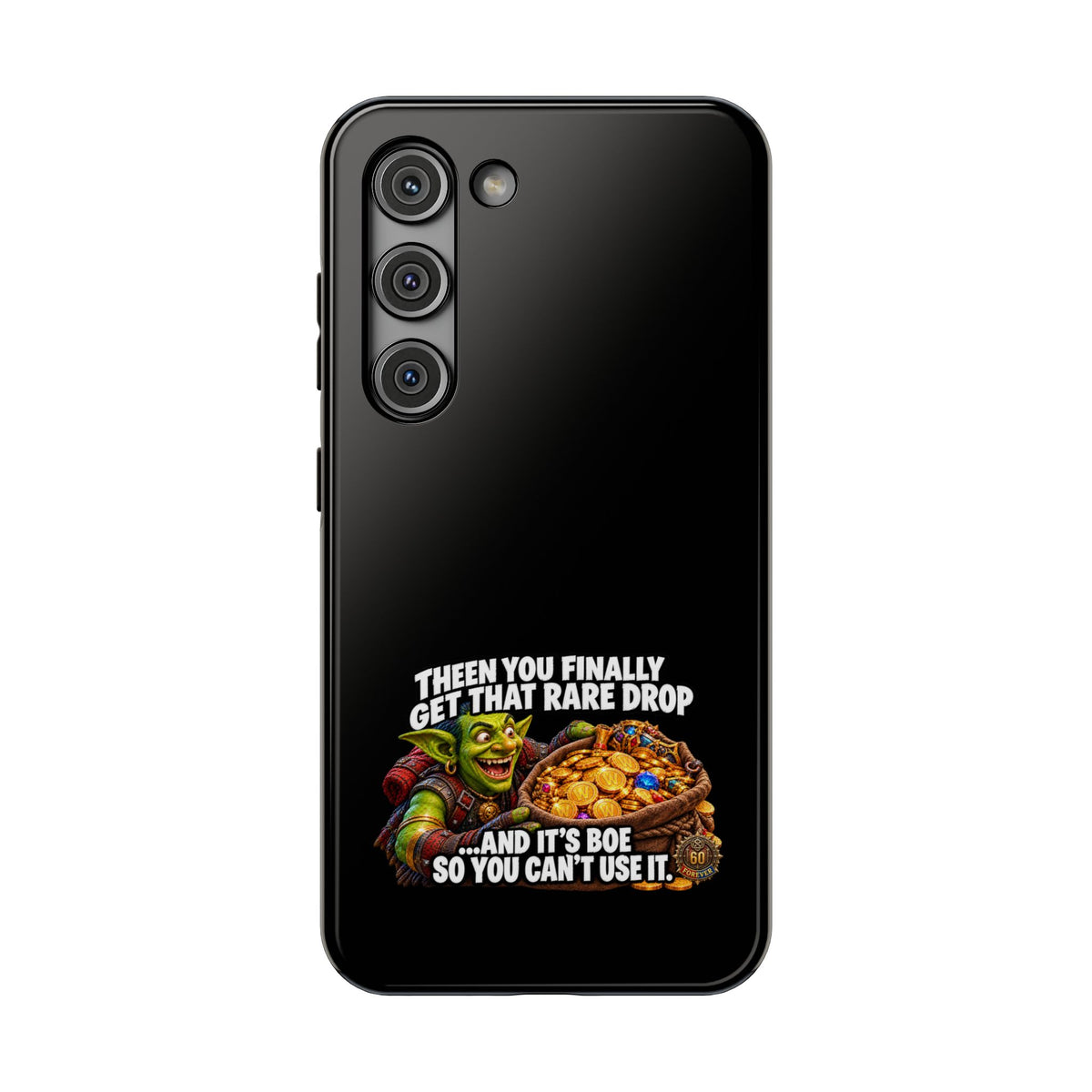 Phone Case — 'Rare Drop… And It's BoE' Heavy-Duty Impact-Resistant Phone Case