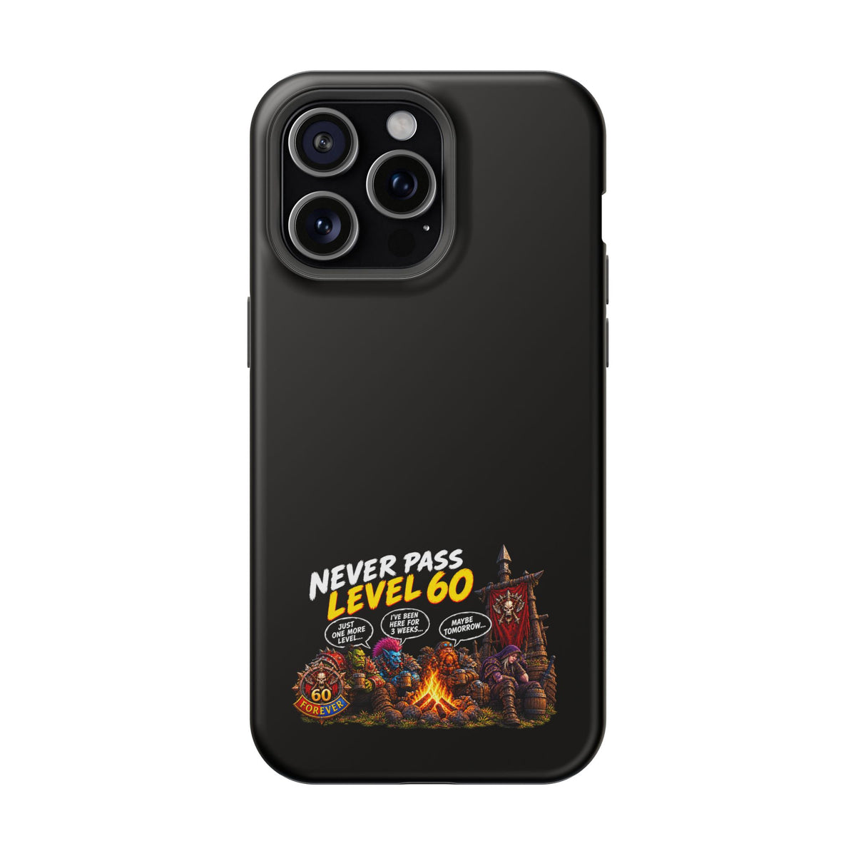 Phone Case — 'Never Pass Level 60' Heavy-Duty Impact-Resistant Phone Case