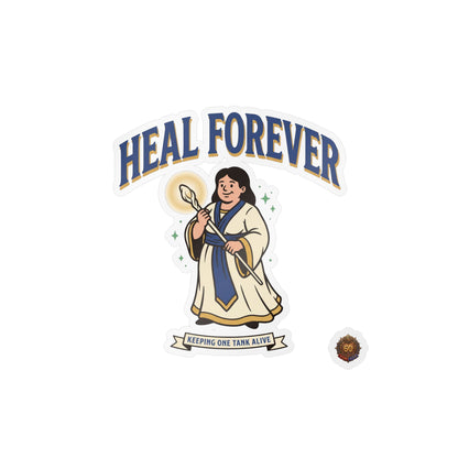 Heal Forever – Poster Decal