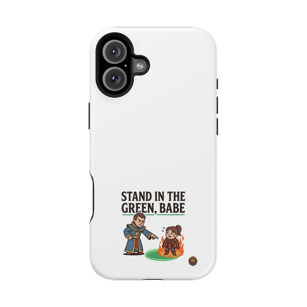 Phone Case — 'Stand in the Green, Babe' Heavy-Duty Impact-Resistant Phone Case