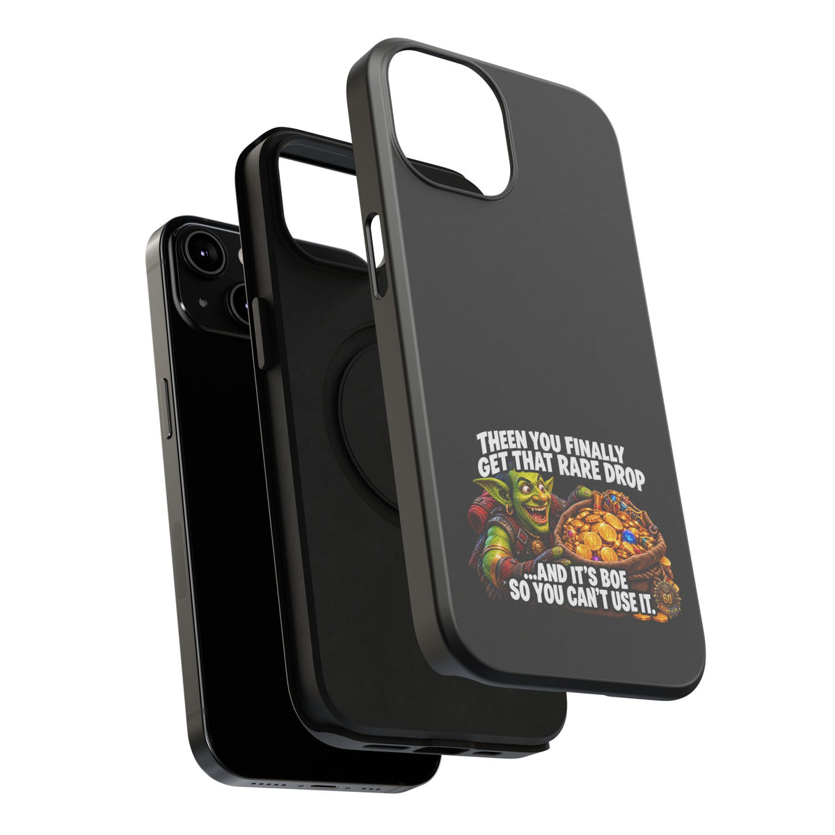 Phone Case — 'Rare Drop… And It's BoE' Heavy-Duty Impact-Resistant Phone Case