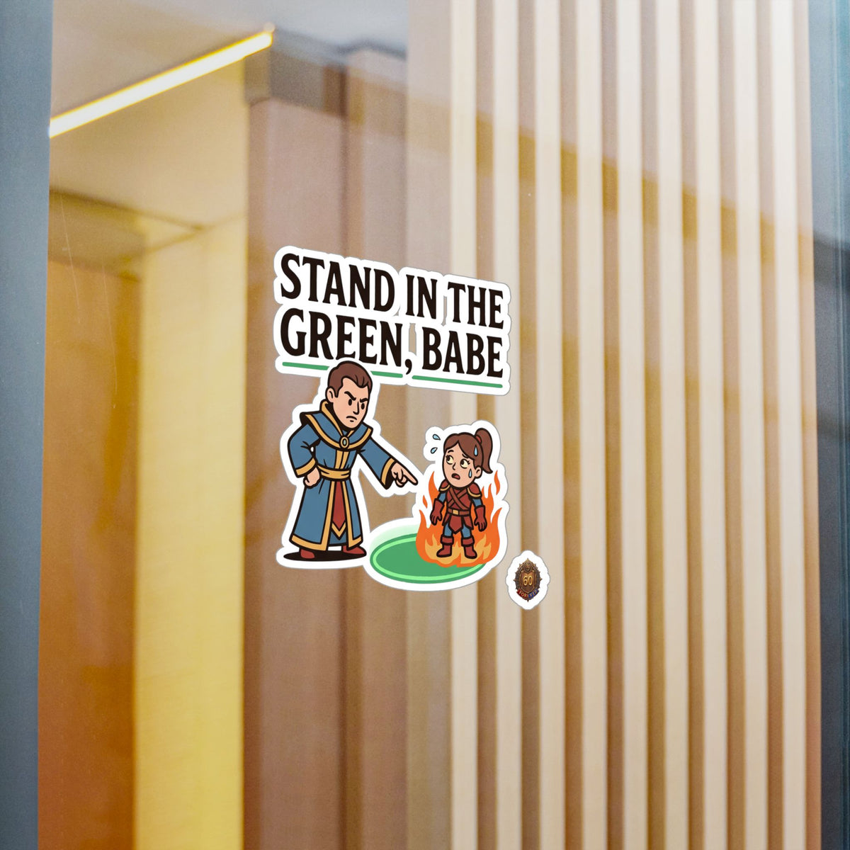 Stand In The Green, Babe – Sticker
