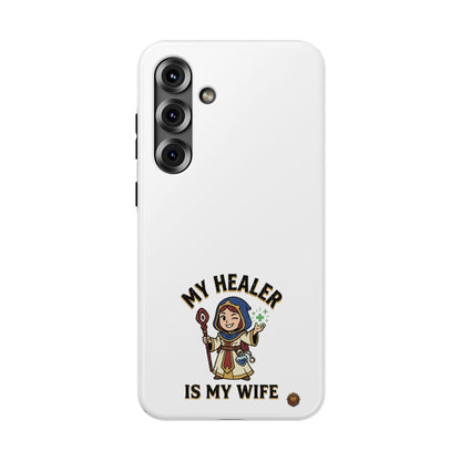 Phone Case — 'My Healer Is My Wife' Heavy-Duty Impact-Resistant Phone Case