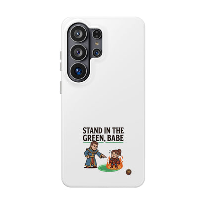 Phone Case — 'Stand in the Green, Babe' Heavy-Duty Impact-Resistant Phone Case