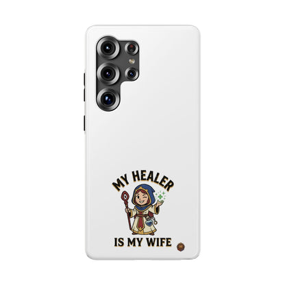 Phone Case — 'My Healer Is My Wife' Heavy-Duty Impact-Resistant Phone Case