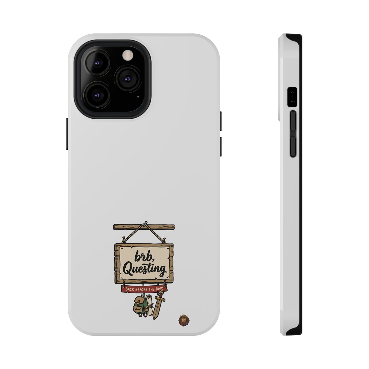 brb, Questing – Phone Case