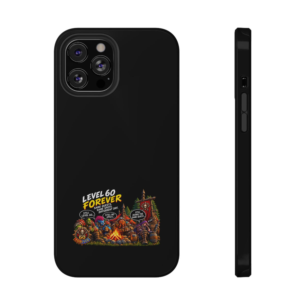 Phone Case — 'Level 60 Forever Campfire' Heavy-Duty Impact-Resistant Phone Case