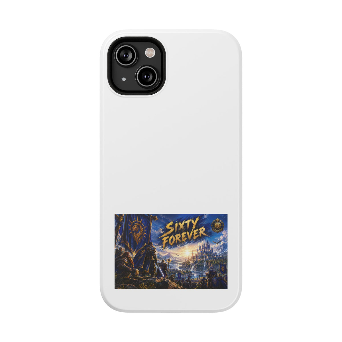 Sixty Forever – Blue Banner – Phone Case