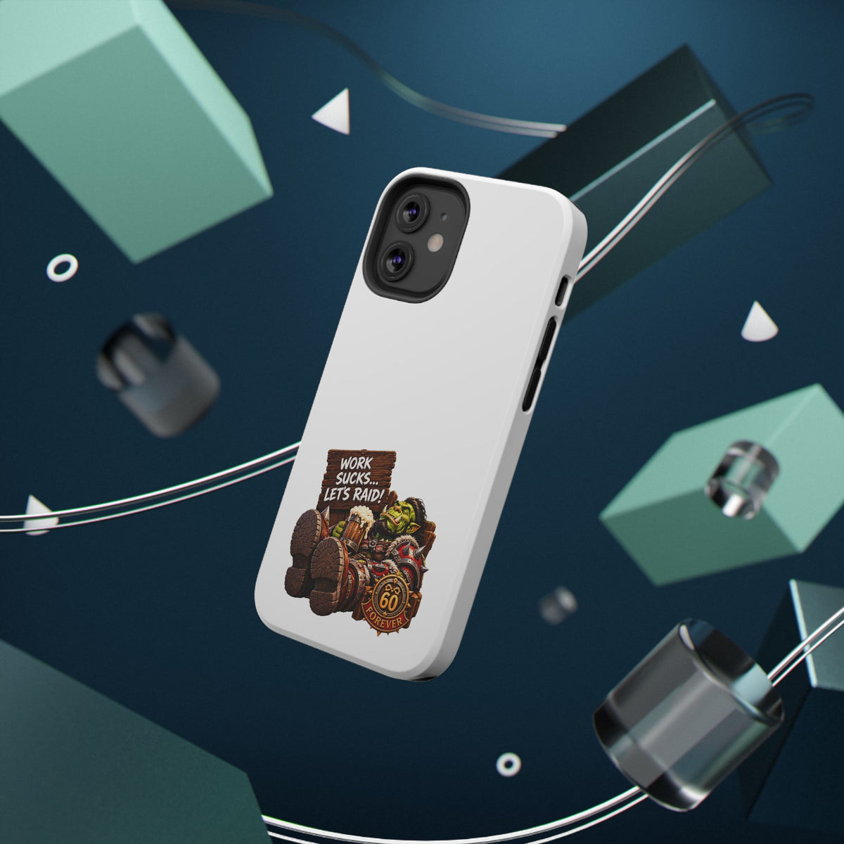 Work Sucks, Let's Raid – Phone Case