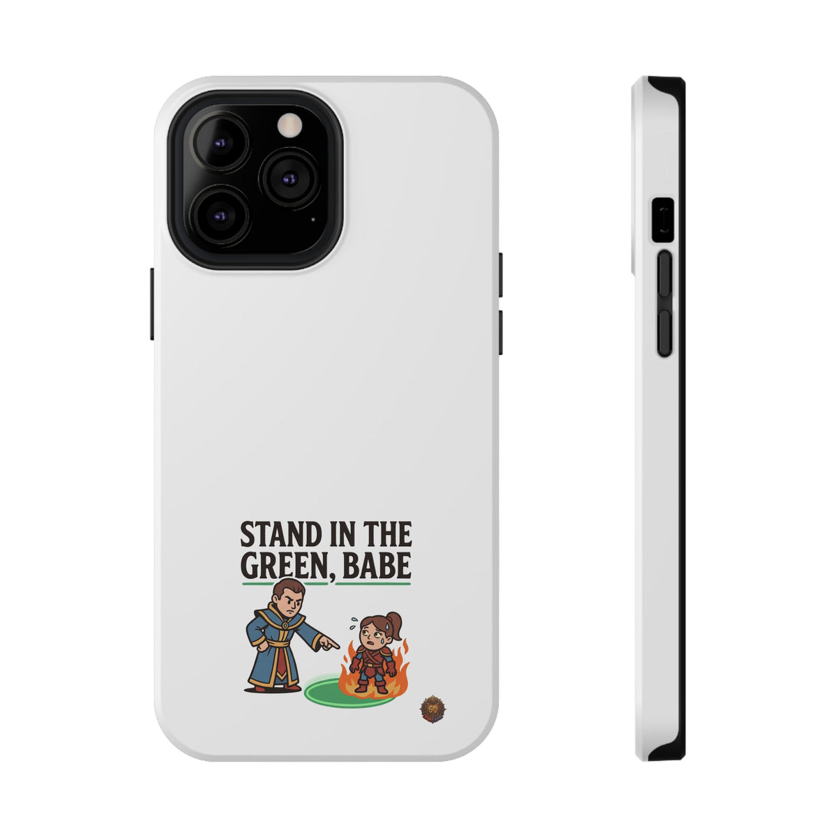 Phone Case — 'Stand in the Green, Babe' Heavy-Duty Impact-Resistant Phone Case