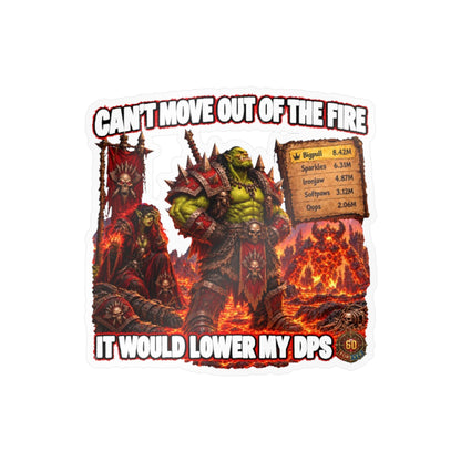 Can't Move Out of the Fire – Poster Decal