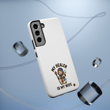 Phone Case — 'My Healer Is My Wife' Heavy-Duty Impact-Resistant Phone Case