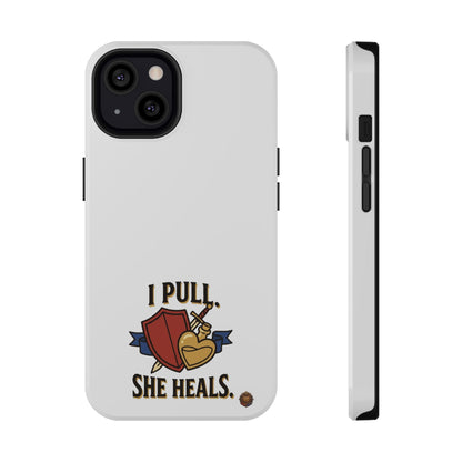 Phone Case — 'I Pull. She Heals.' Heavy-Duty Impact-Resistant Phone Case