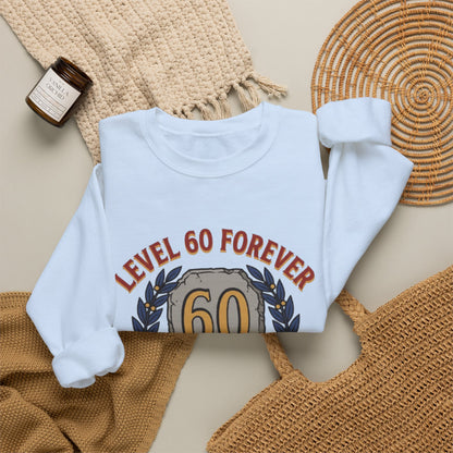 Level 60 Forever – Sweatshirt