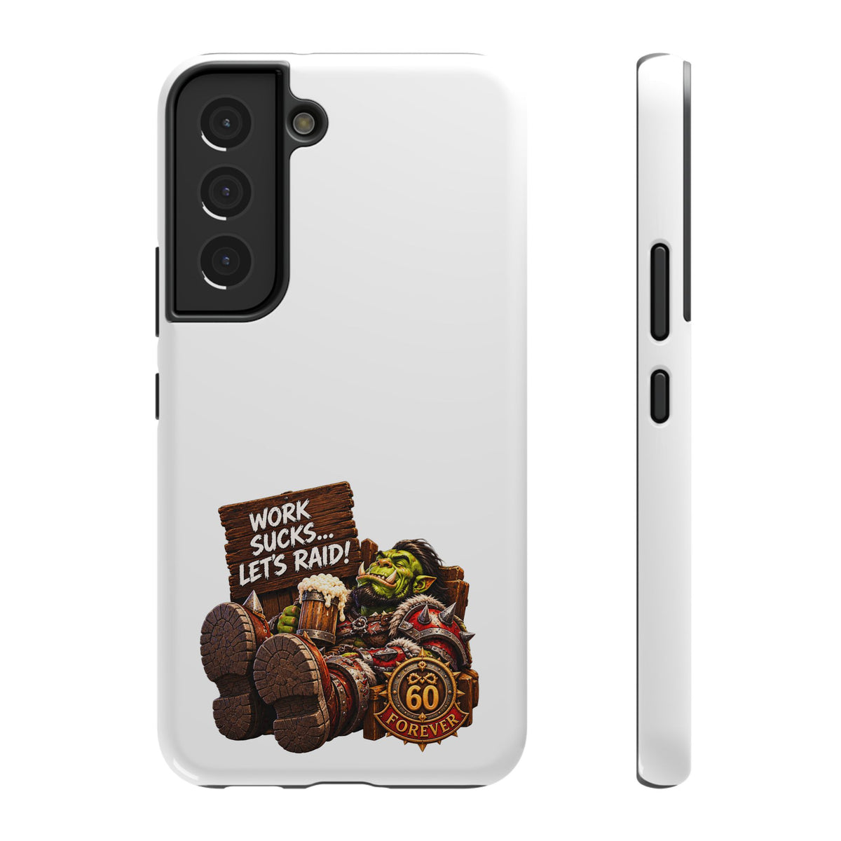 Work Sucks, Let's Raid – Phone Case