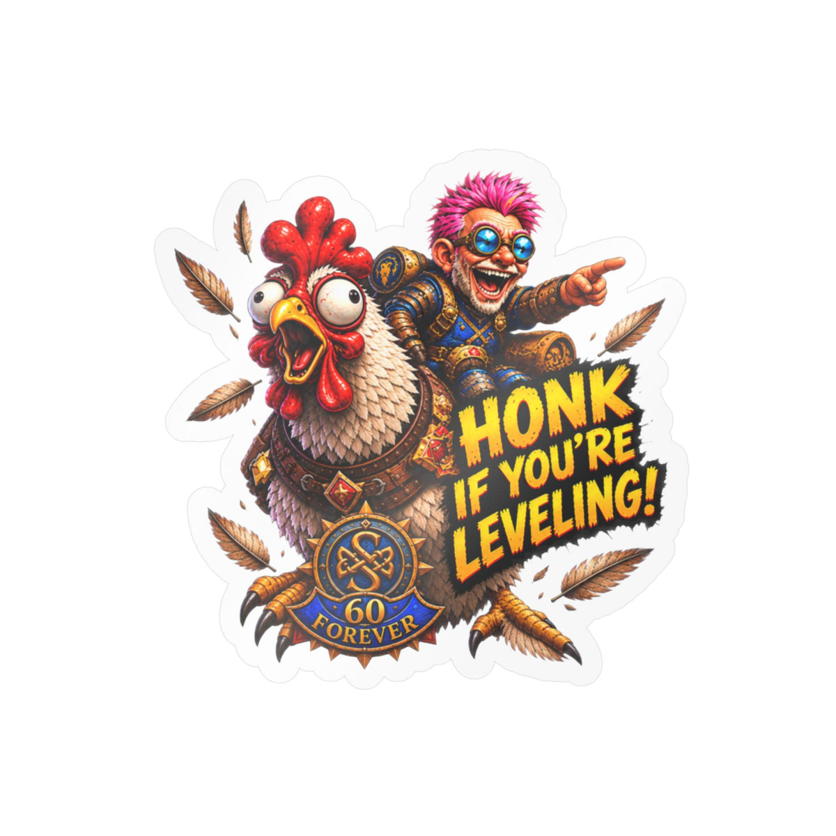 Honk If You're Leveling – Poster Decal