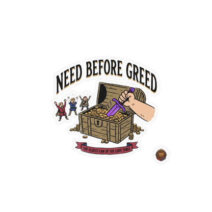 Need Before Greed – Poster Decal