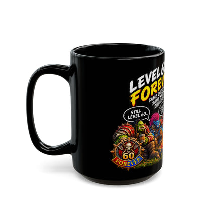 Level 60 Forever Campfire – Black Mug (11oz & 15oz)