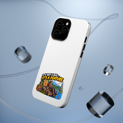 Phone Case — 'It's Not a Bug… It's a Feature' Heavy-Duty Impact-Resistant Phone Case