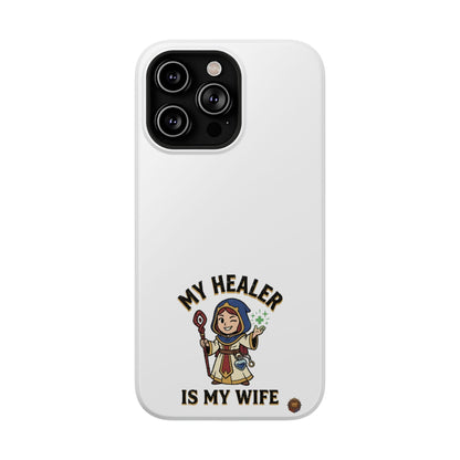 Phone Case — 'My Healer Is My Wife' Heavy-Duty Impact-Resistant Phone Case