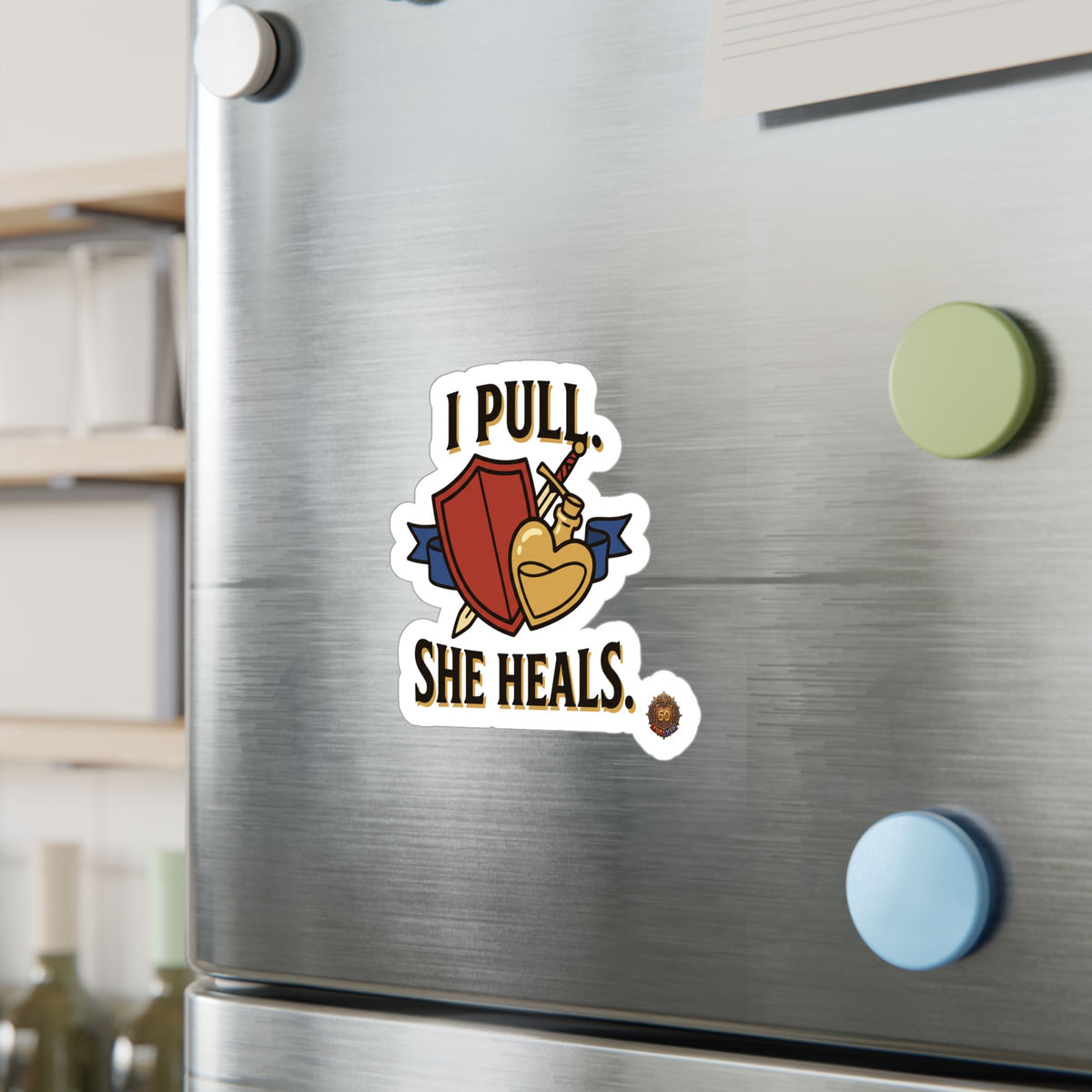 I Pull. She Heals. – Sticker