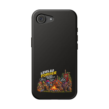 Phone Case — 'Level 60 Forever Campfire' Heavy-Duty Impact-Resistant Phone Case