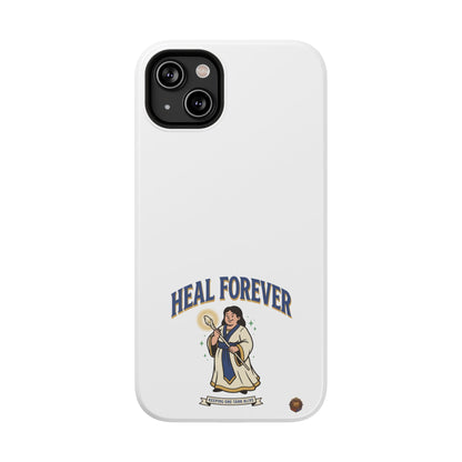 Heal Forever – Phone Case