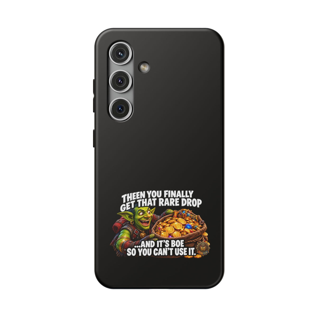 Phone Case — 'Rare Drop… And It's BoE' Heavy-Duty Impact-Resistant Phone Case