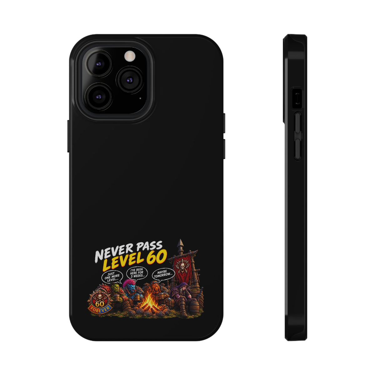 Phone Case — 'Never Pass Level 60' Heavy-Duty Impact-Resistant Phone Case