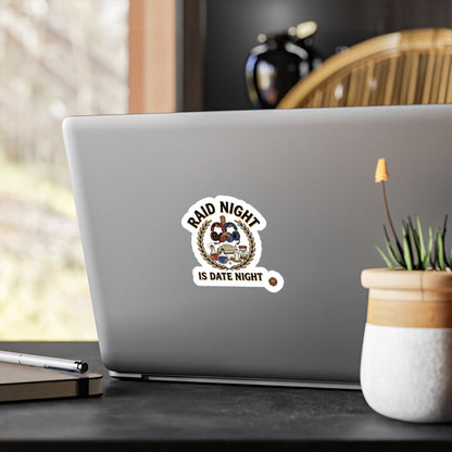 Raid Night Is Date Night – Sticker