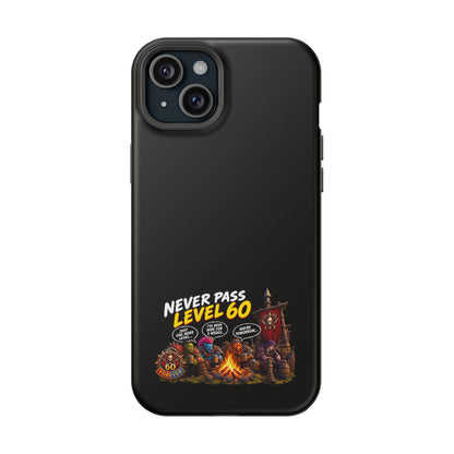 Phone Case — 'Never Pass Level 60' Heavy-Duty Impact-Resistant Phone Case