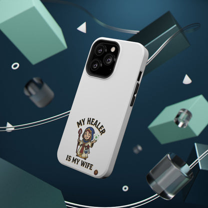 Phone Case — 'My Healer Is My Wife' Heavy-Duty Impact-Resistant Phone Case