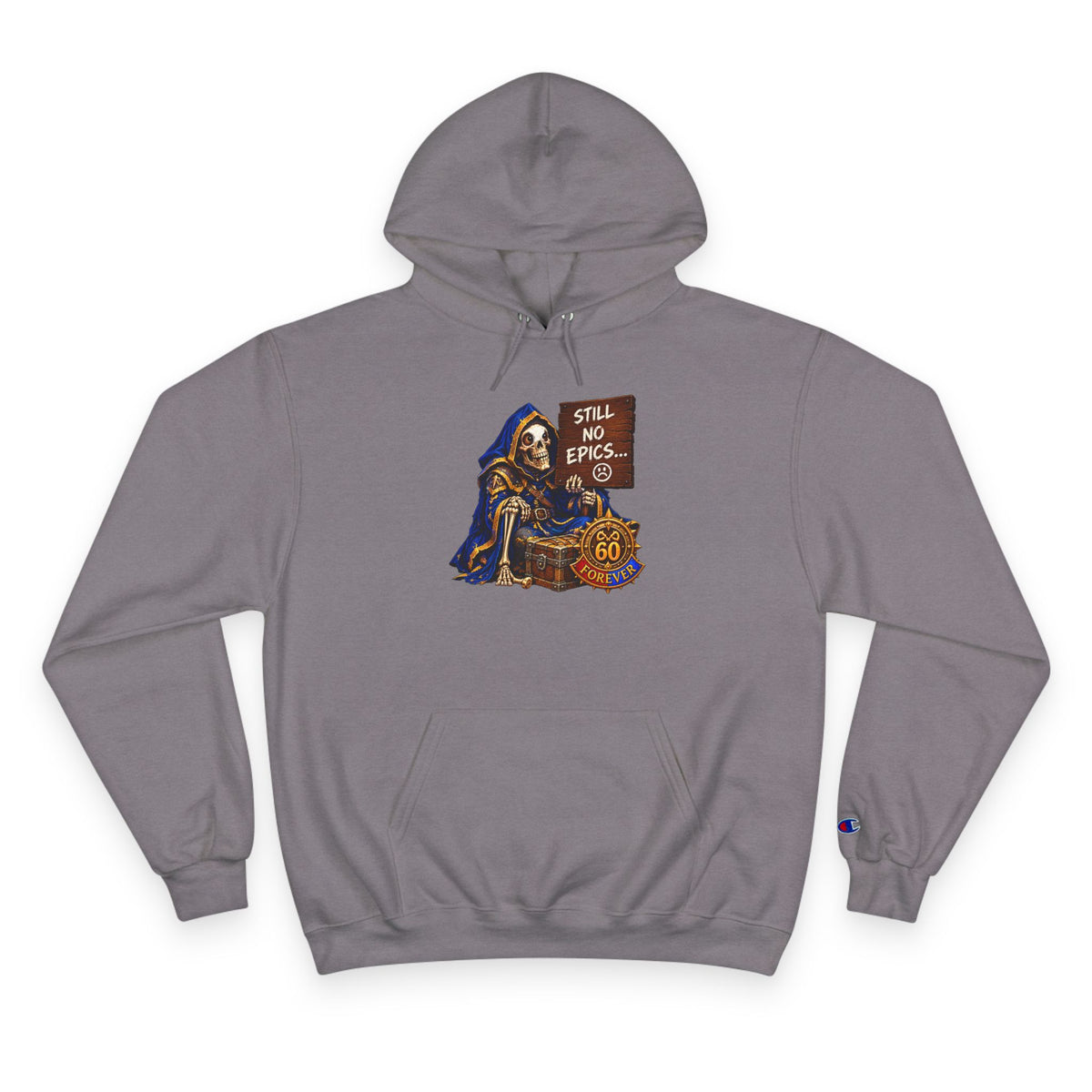 Still No Epics – Hoodie | Sixty Forever Co.
