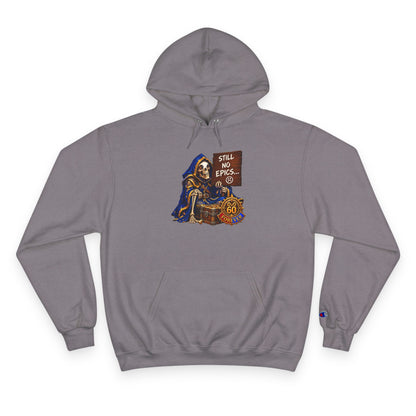 Still No Epics – Hoodie | Sixty Forever Co.
