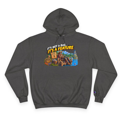 It's Not a Bug, It's a Feature – Hoodie | Sixty Forever Co.