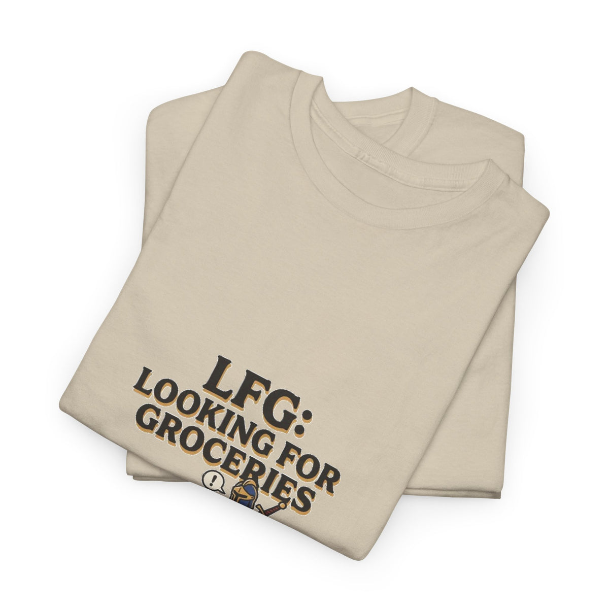 LFG: Looking For Groceries – T-Shirt