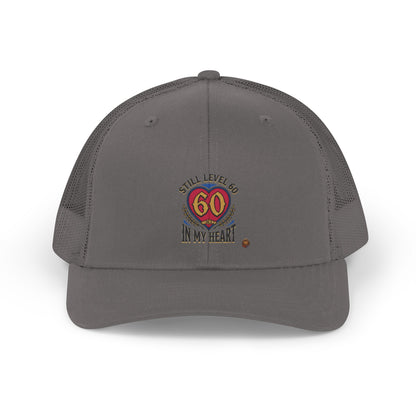 Still Level 60 In My Heart – Trucker Cap | Sixty Forever Co.