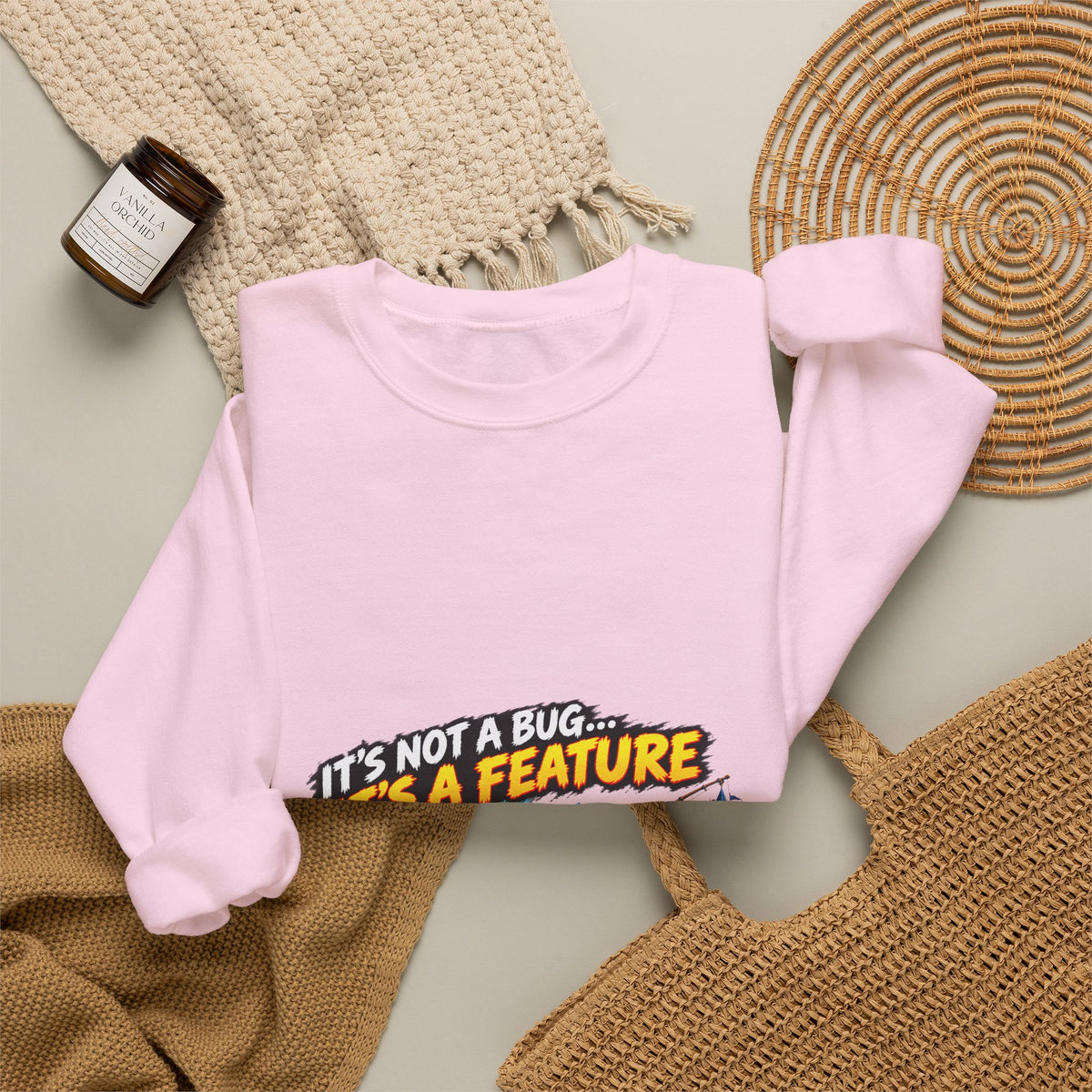 It's Not a Bug, It's a Feature – Sweatshirt