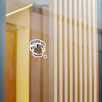 Need Before Greed – Poster Decal