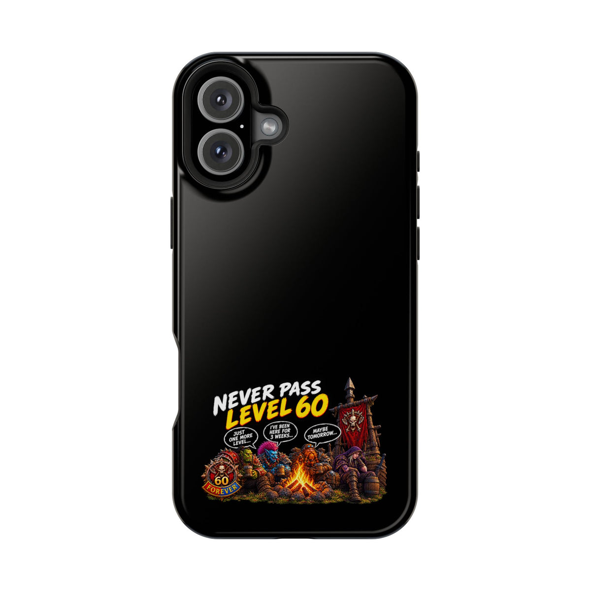 Phone Case — 'Never Pass Level 60' Heavy-Duty Impact-Resistant Phone Case