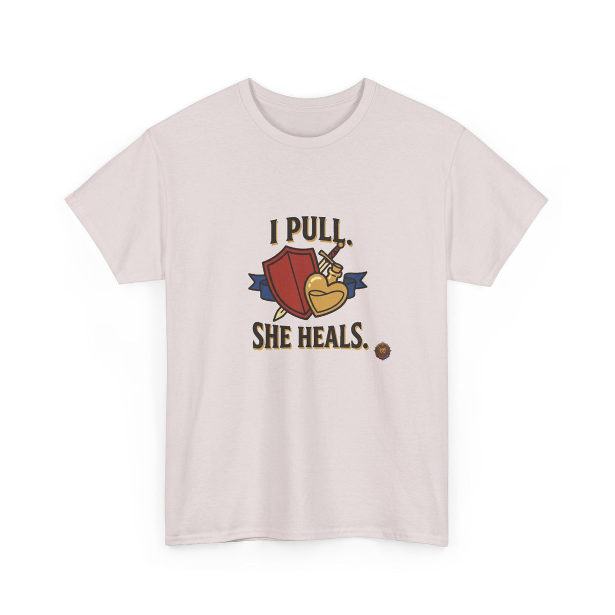 I Pull. She Heals. – T-Shirt