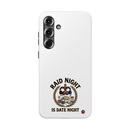 Raid Night Is Date Night – Phone Case
