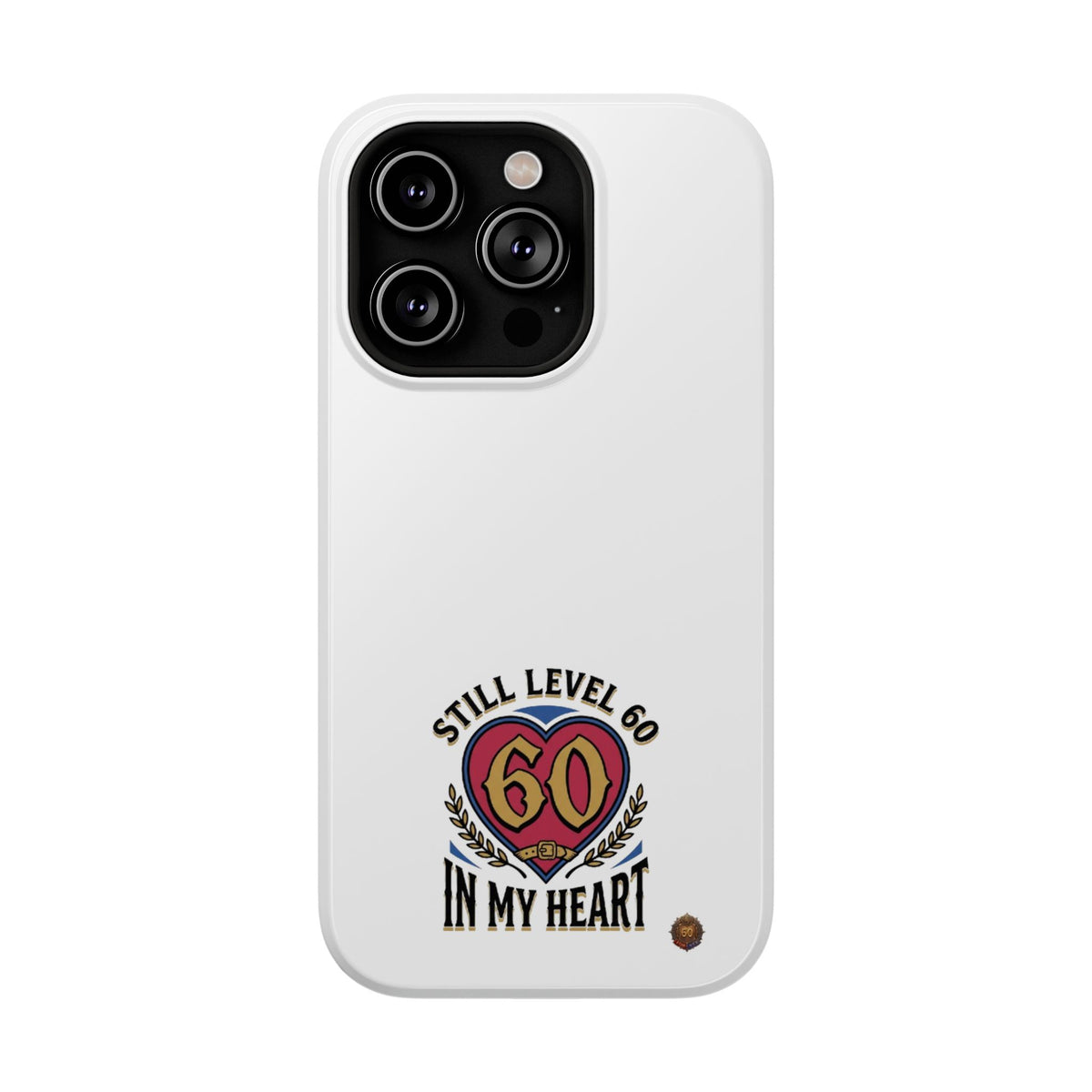 Phone Case — 'Still Level 60 In My Heart' Heavy-Duty Impact-Resistant Phone Case