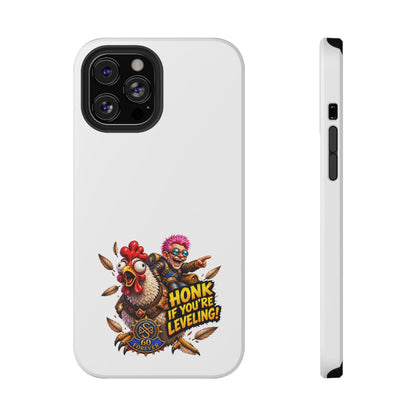 Honk If You're Leveling – Phone Case
