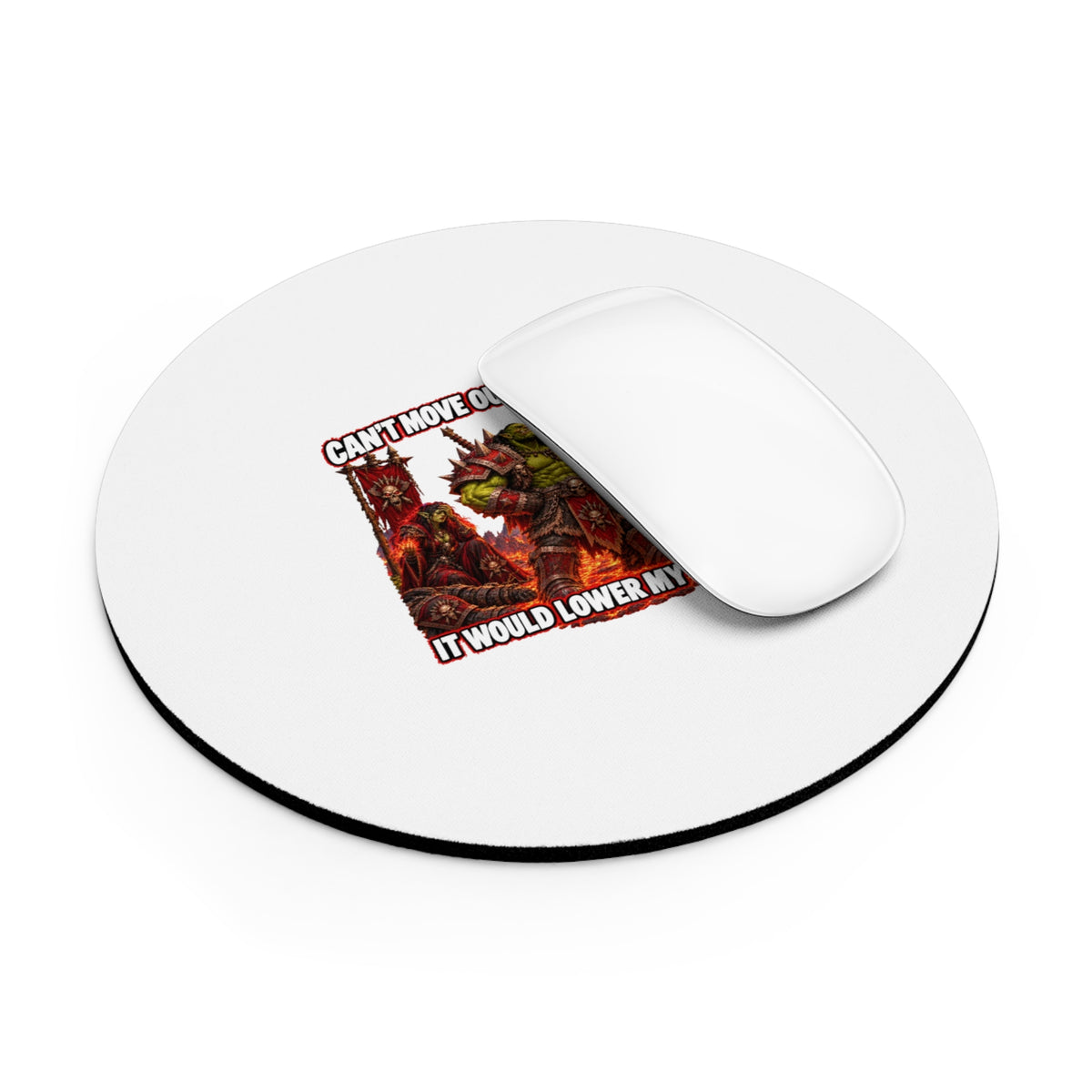 Mouse Pad — "Can't Move Out of the Fire, It Would Lower My DPS" Gaming Mousepad