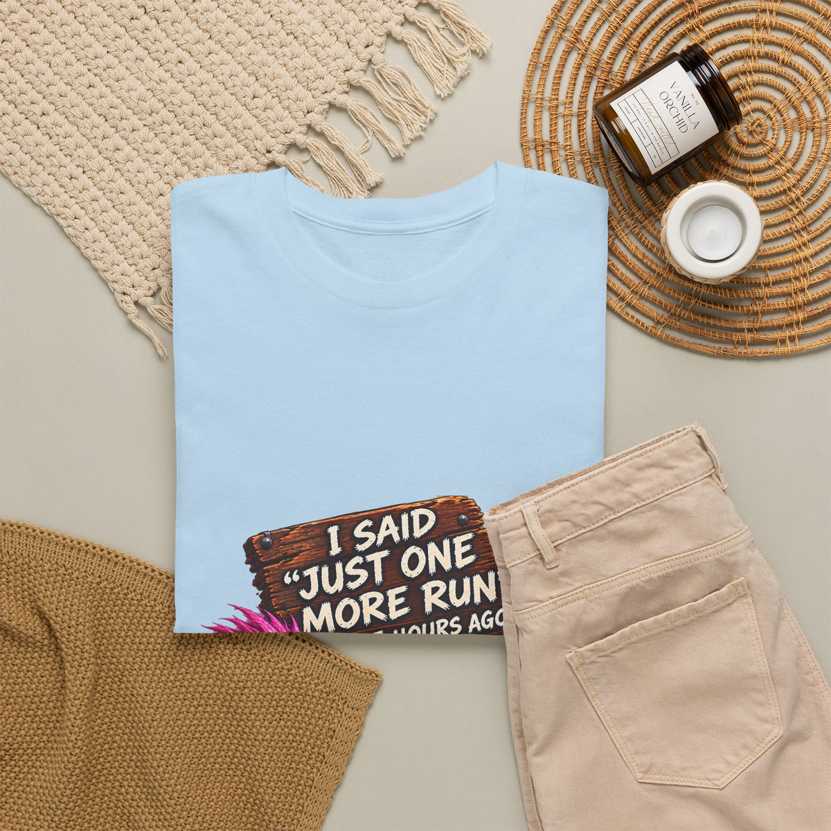 Just One More Run – T-Shirt