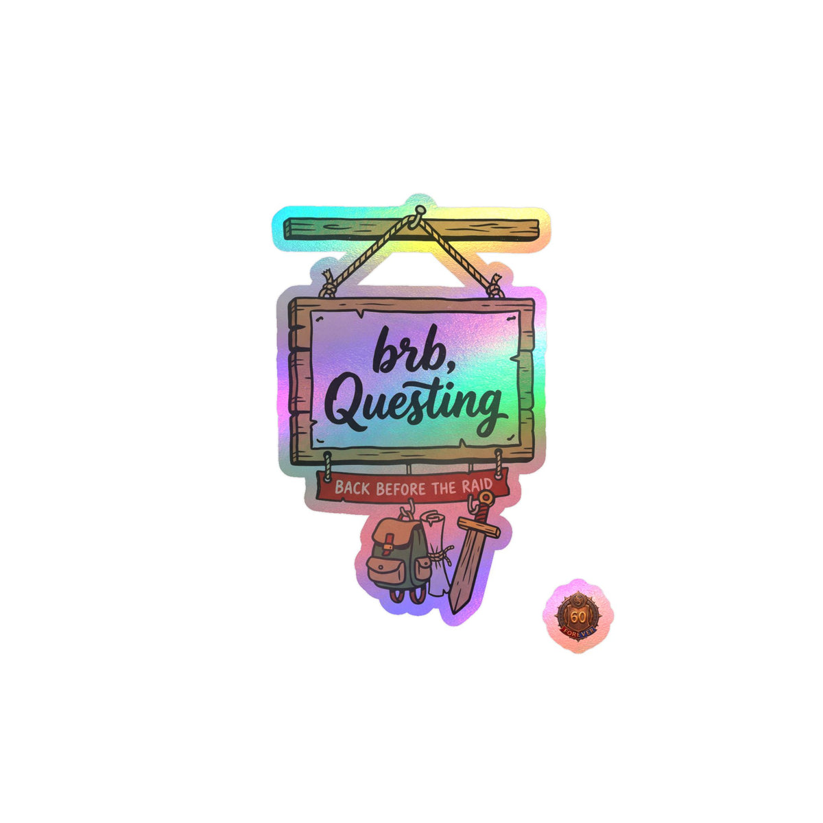 brb, Questing – Poster Decal
