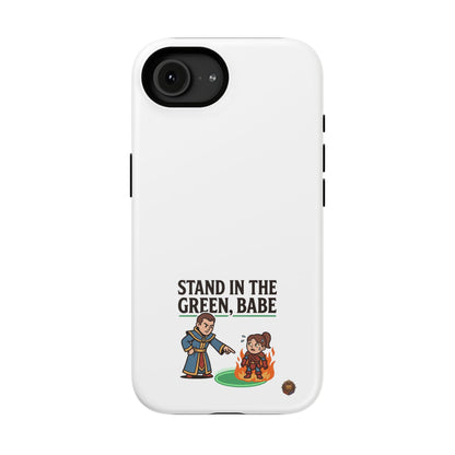 Phone Case — 'Stand in the Green, Babe' Heavy-Duty Impact-Resistant Phone Case