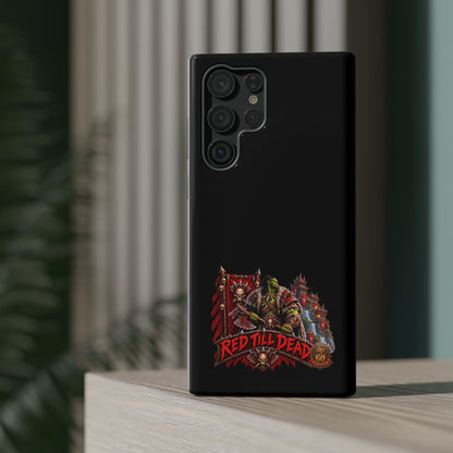 Phone Case — 'Red Till Dead' Heavy-Duty Impact-Resistant Phone Case