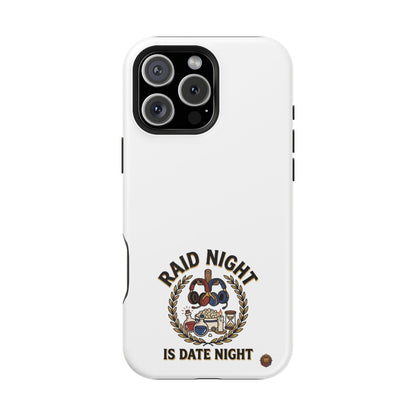 Raid Night Is Date Night – Phone Case
